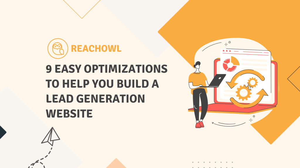 9 Easy Ways to Optimize Your Lead Generation Website