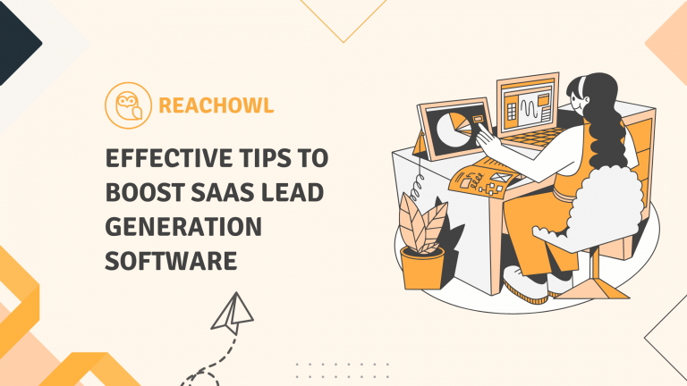 Effective Tips to Boost SaaS Lead Generation Software