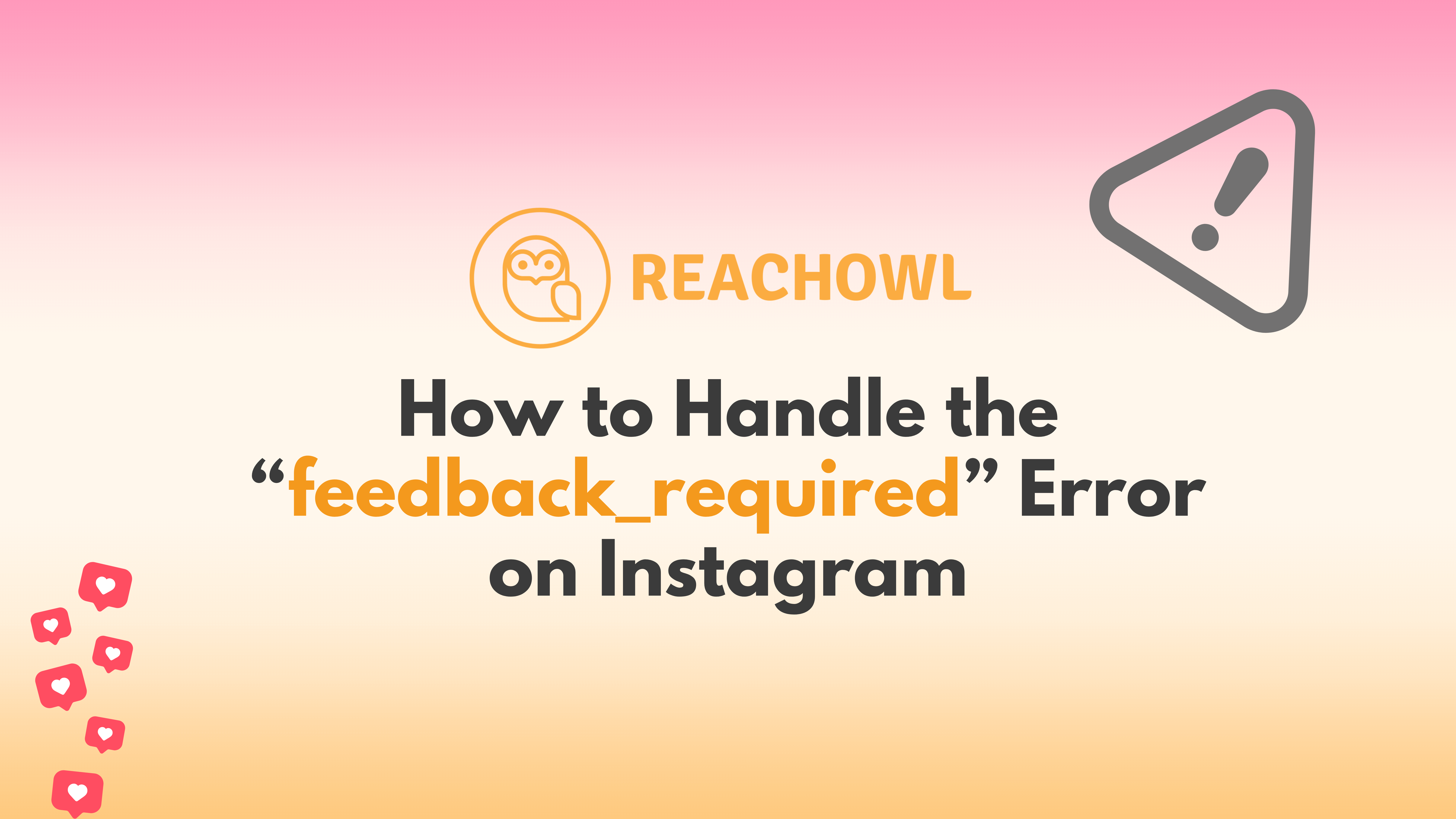 How to Hanle “feedback_required” Error on Instagram