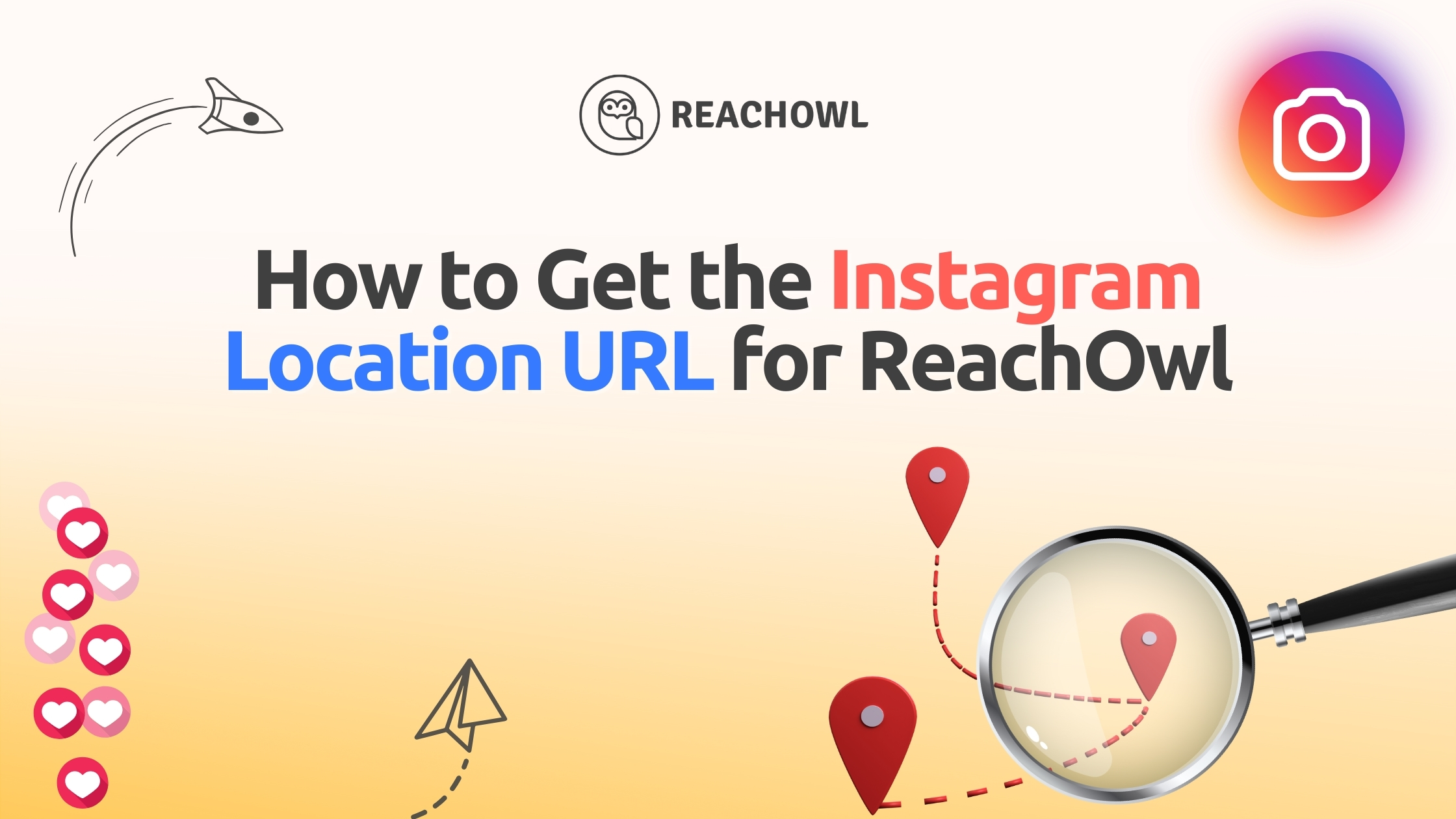 Select How to Get the Instagram Location URL for ReachOwl How to Get the Instagram Location URL for ReachOwl